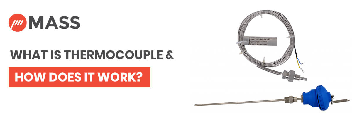 What is Thermocouple and How Does it Work?